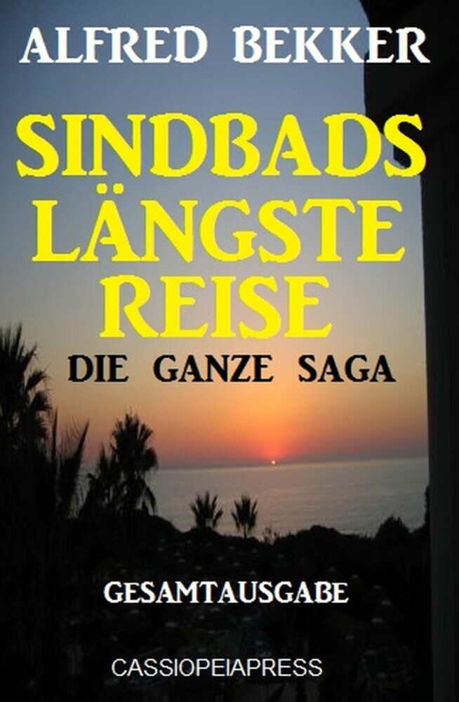Sindbads längste Reise: Die ganze Saga: Gesamtausgabe main product photo