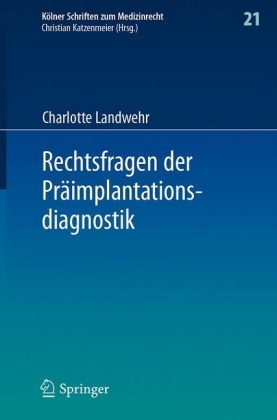 Rechtsfragen der Präimplantationsdiagnostik