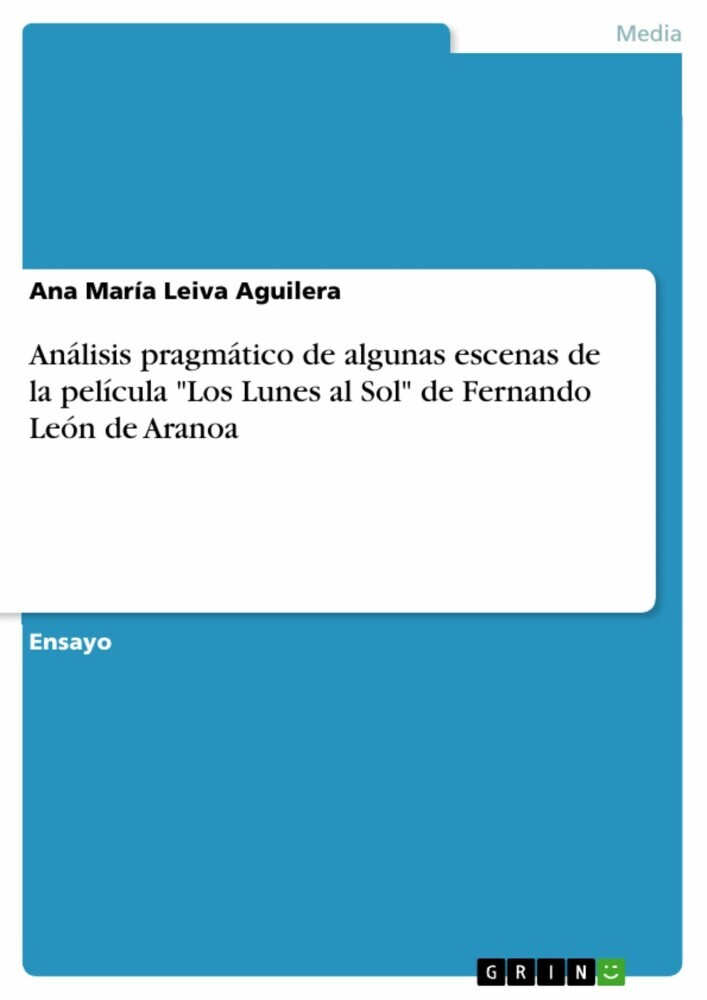 Análisis pragmático de algunas escenas de la película 'Los Lunes al Sol' de Fernando León de Aranoa main product photo