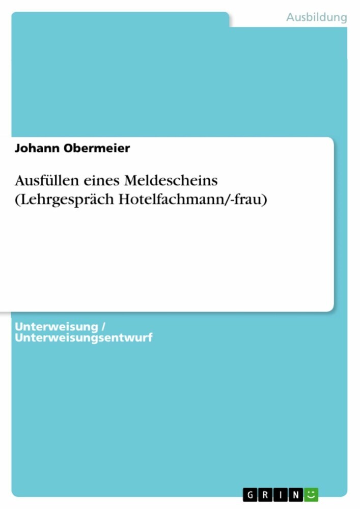 Ausfüllen eines Meldescheins (Lehrgespräch Hotelfachmann/-frau) main product photo