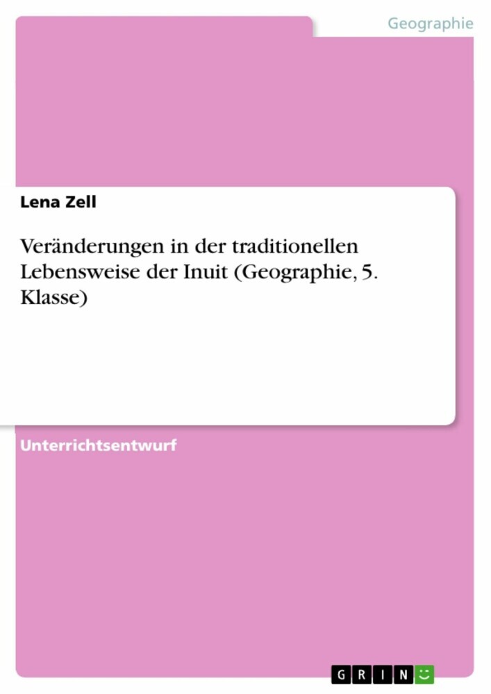 Veränderungen in der traditionellen Lebensweise der Inuit (Geographie, 5. Klasse) main product photo