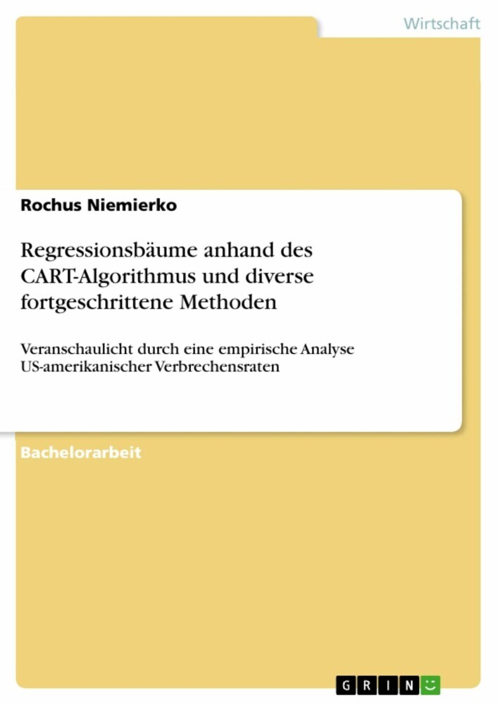Regressionsbäume anhand des CART-Algorithmus und diverse fortgeschrittene Methoden main product photo
