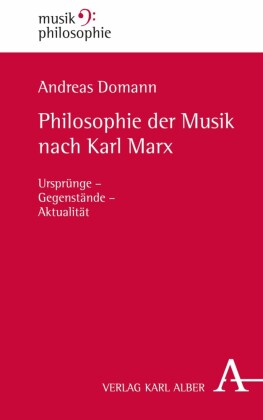 Philosophie der Musik nach Karl Marx