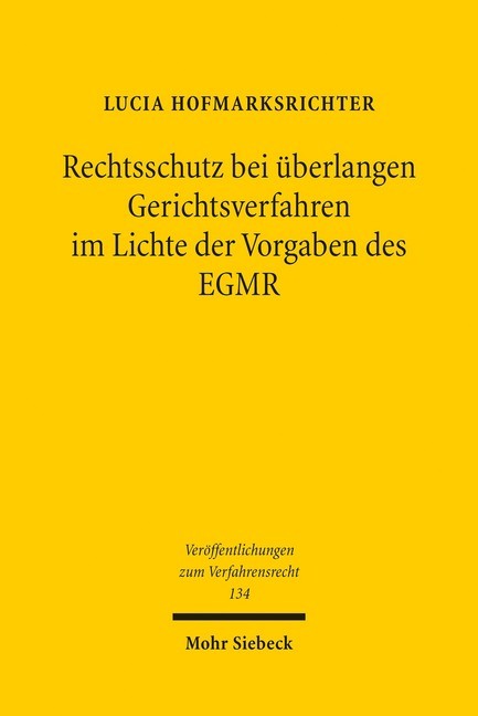 Rechtsschutz bei überlangen Gerichtsverfahren im Lichte der Vorgaben des EGMR main product photo