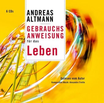 Gebrauchsanweisung für das Leben, m. 1 Buch, 6 Teile, 6 Audio-CD