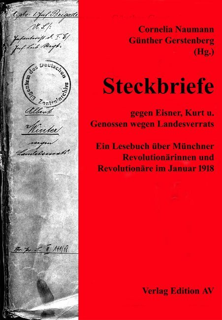 Steckbriefe gegen Eisner, Kurt und Genossen wegen Landesverrates main product photo