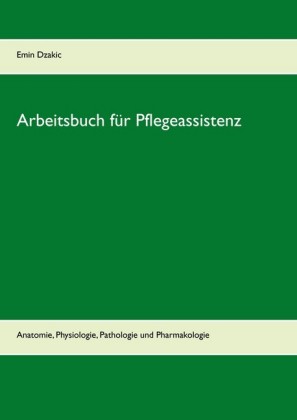 Arbeitsbuch für Pflegeassistenz