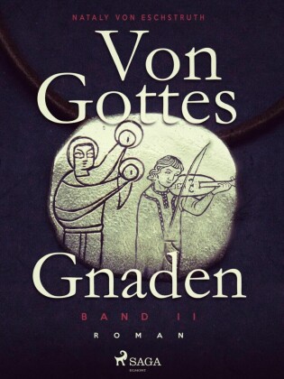 Von Gottes Gnaden - Band II