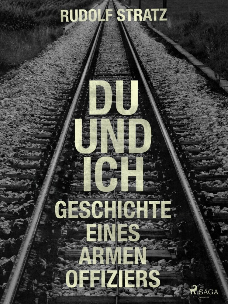 Du und ich. Geschichte eines armen Offiziers main product photo