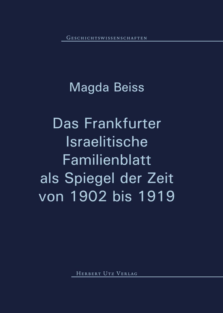 Das Frankfurter Israelitische Familienblatt als Spiegel der Zeit von 1902 bis 1919 main product photo