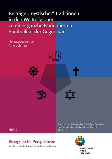 Beiträge "mystischer" Traditionen in den Weltreligionen zu einer ganzheitsorientierten Spiritualität der Gegenwart main product photo