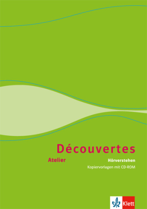 Découvertes Atelier. Hörverstehen, m. 1 CD-ROM