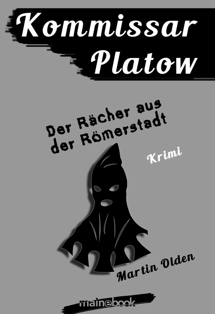 Kommissar Platow, Band 8: Der Rächer aus der Römerstadt main product photo