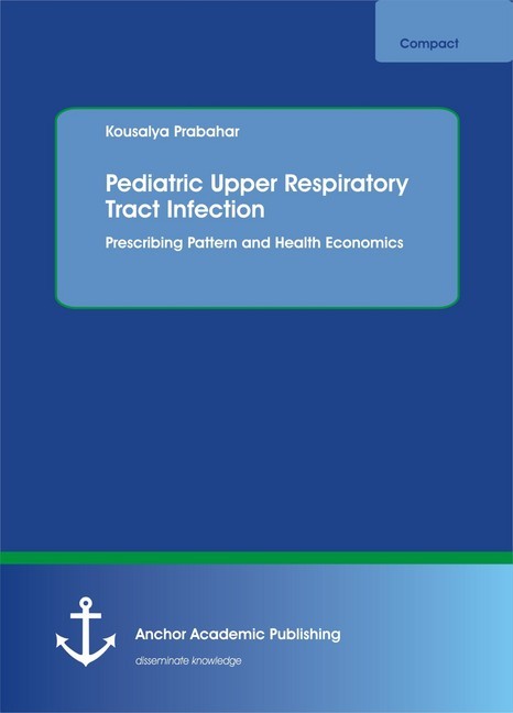 Pediatric Upper Respiratory Tract Infection. Prescribing Pattern and Health Economics main product photo
