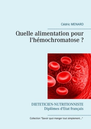 Quelle alimentation pour l&apos;hémochromatose ?