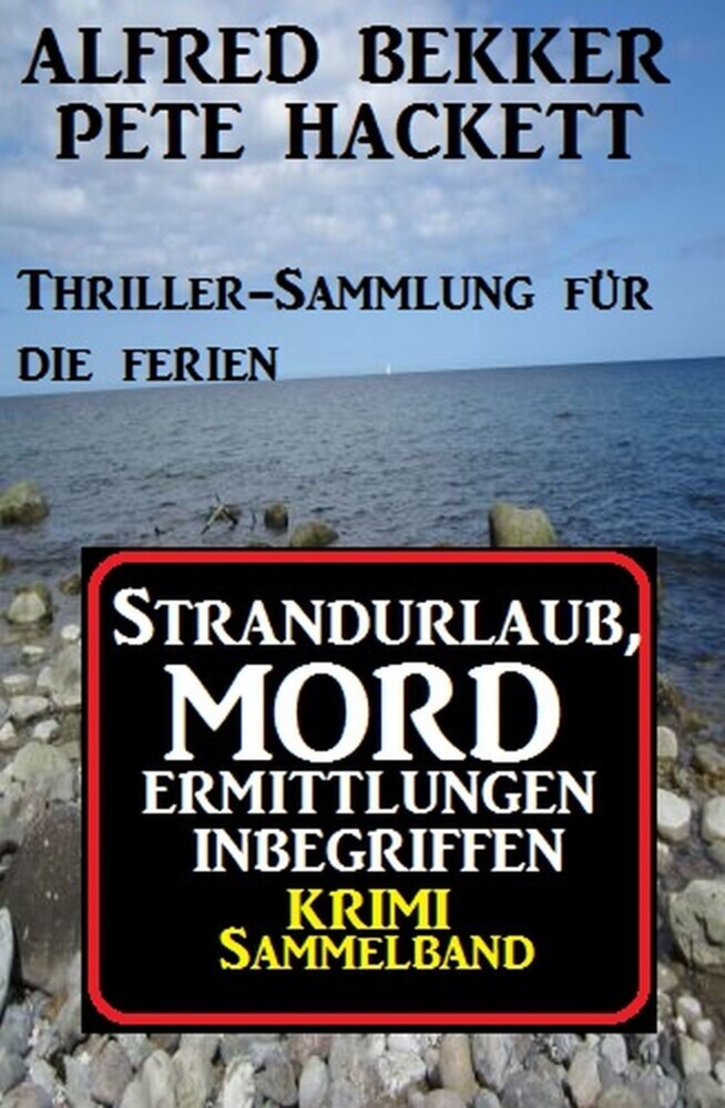 Krimi Sammelband: Strandurlaub, Mordermittlungen inbegriffen - Thriller-Sammlung für die Ferien main product photo