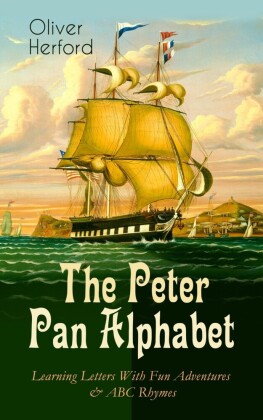 The Peter Pan Alphabet - Learning Letters With Fun Adventures & ABC Rhymes