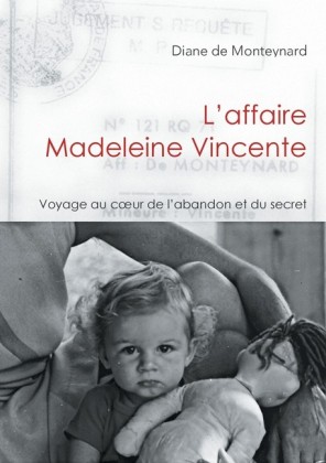 Voyage au coeur de l'abandon et du secret