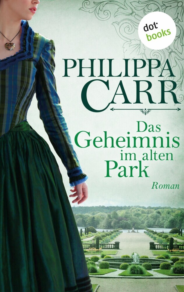 Das Geheimnis im alten Park: Die Töchter Englands - Band 15 main product photo
