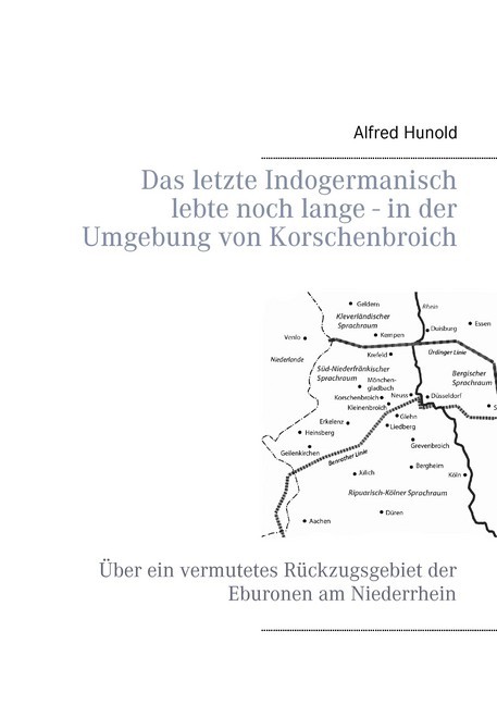 Das letzte Indogermanisch lebte noch lange - in der Umgebung von Korschenbroich main product photo
