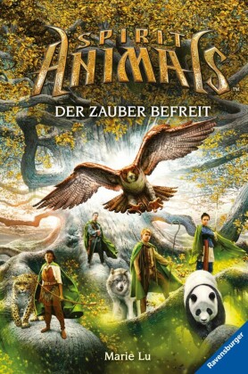 Spirit Animals, Band 7 - Der Zauber befreit