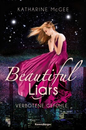 Beautiful Liars, Band 1 - Verbotene Gefühle