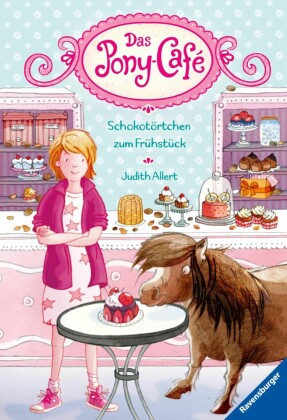 Das Pony-Café, Band 1 - Schokotörtchen zum Frühstück