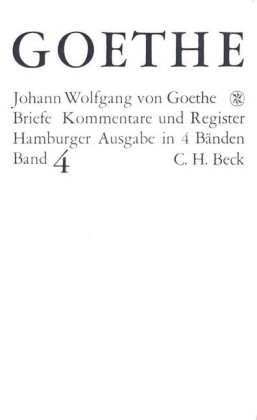 Goethes Briefe und Briefe an Goethe  Bd. 4: Briefe der Jahre 1821-1832