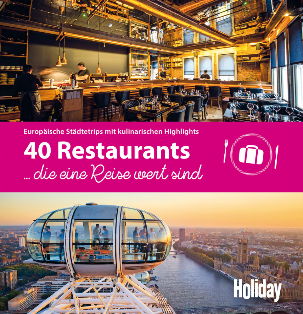 HOLIDAY Reisebuch: 40 Restaurants, die eine Reise wert sind main product photo