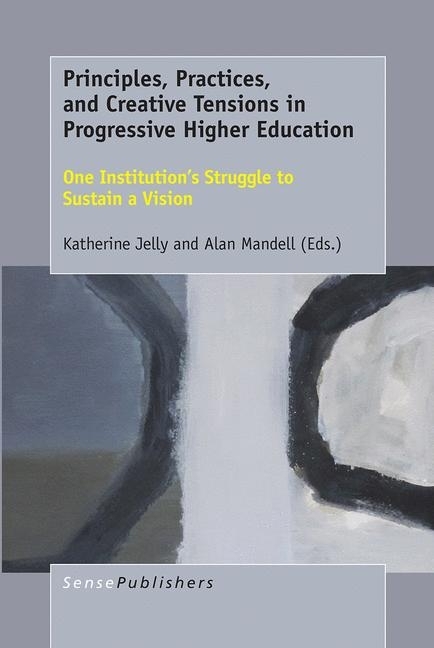 Principles, Practices, and Creative Tensions in Progressive Higher Education main product photo