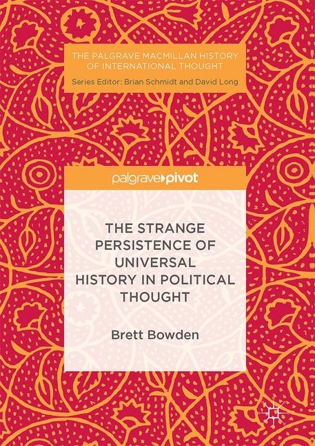 The Strange Persistence of Universal History in Political Thought main product photo
