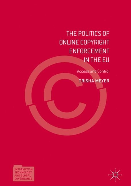 The Politics of Online Copyright Enforcement in the EU main product photo