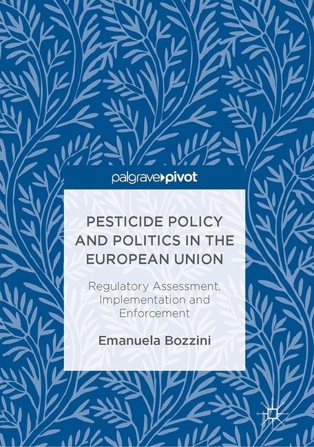 Pesticide Policy and Politics in the European Union main product photo