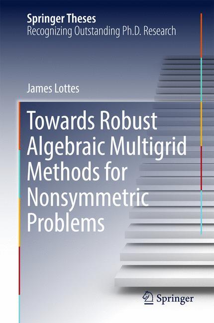 Towards Robust Algebraic Multigrid Methods for Nonsymmetric Problems main product photo