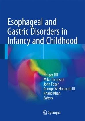 Esophageal and Gastric Disorders in Infancy and Childhood