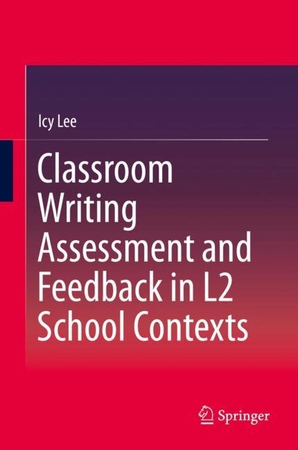Classroom Writing Assessment and Feedback in L2 School Contexts main product photo