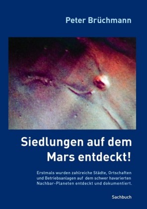 Siedlungen auf dem Mars entdeckt!