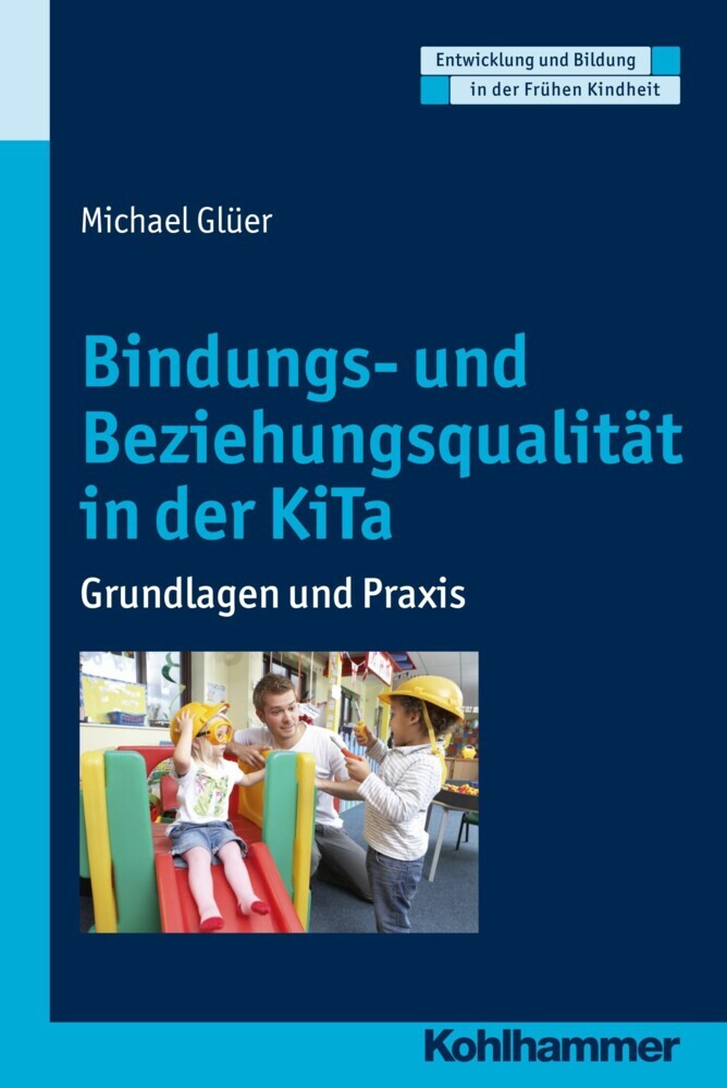 Bindungs- und Beziehungsqualität in der KiTa main product photo