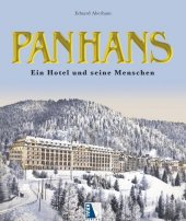 Panhans - Ein Hotel und seine Menschen