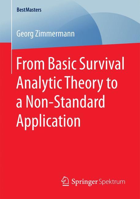 From Basic Survival Analytic Theory to a Non-Standard Application main product photo