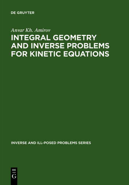 Integral Geometry and Inverse Problems for Kinetic Equations main product photo