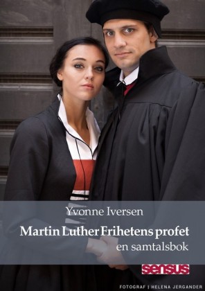 Martin Luther Frihetens profet