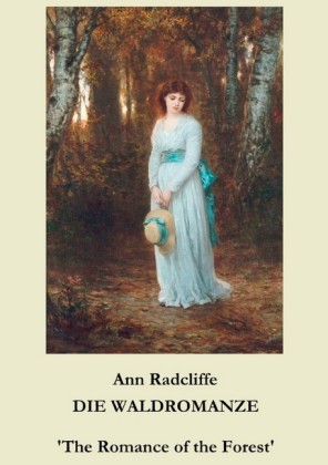 The Romance of the Forest'