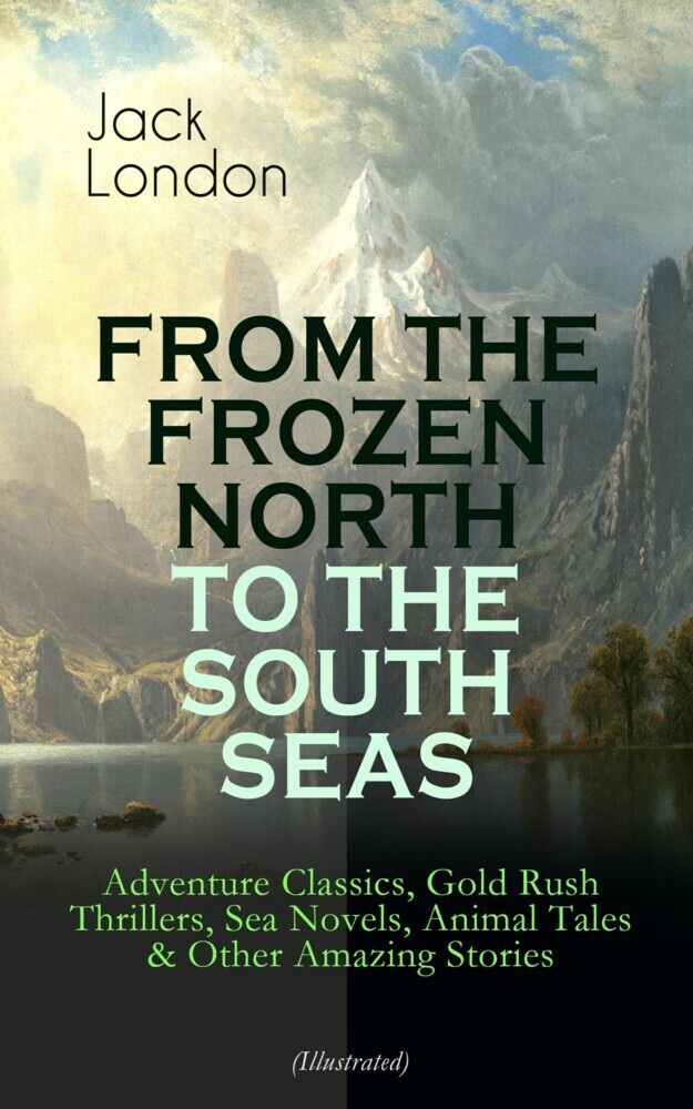 FROM THE FROZEN NORTH TO THE SOUTH SEAS - Adventure Classics (Illustrated) main product photo