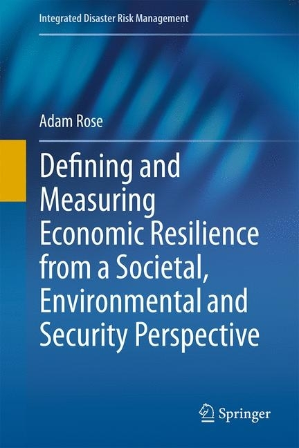 Defining and Measuring Economic Resilience from a Societal, Environmental and Security Perspective main product photo