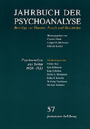 Jahrbuch der Psychoanalyse / Band 57: Psychoanalyse aus Berlin 1920-1933 - Transfer und Emigration