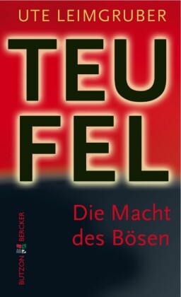 Der Teufel. Die Macht des Bösen