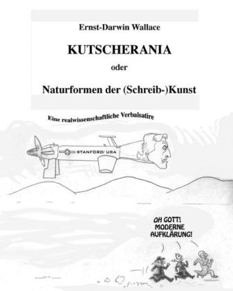 Kutscherania oder Naturformen der (Schreib-)Kunst
