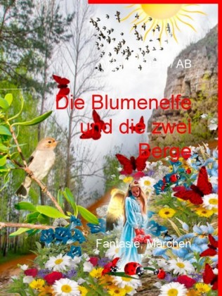 Die Blumenelfe und die zwei Berge