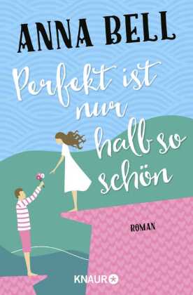 Perfekt ist nur halb so schön